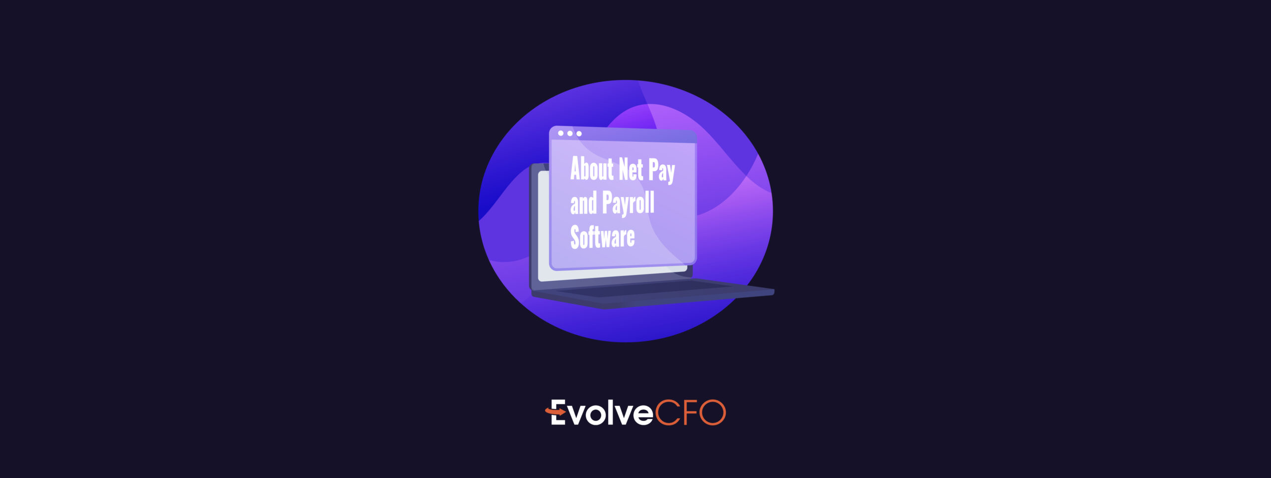 Learning about net pay and payroll software for small businesses